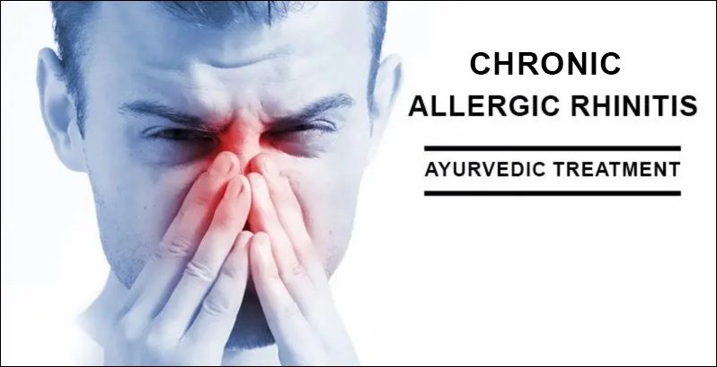 Treatment of Chronic Allergic Rhinitis in Ayurveda