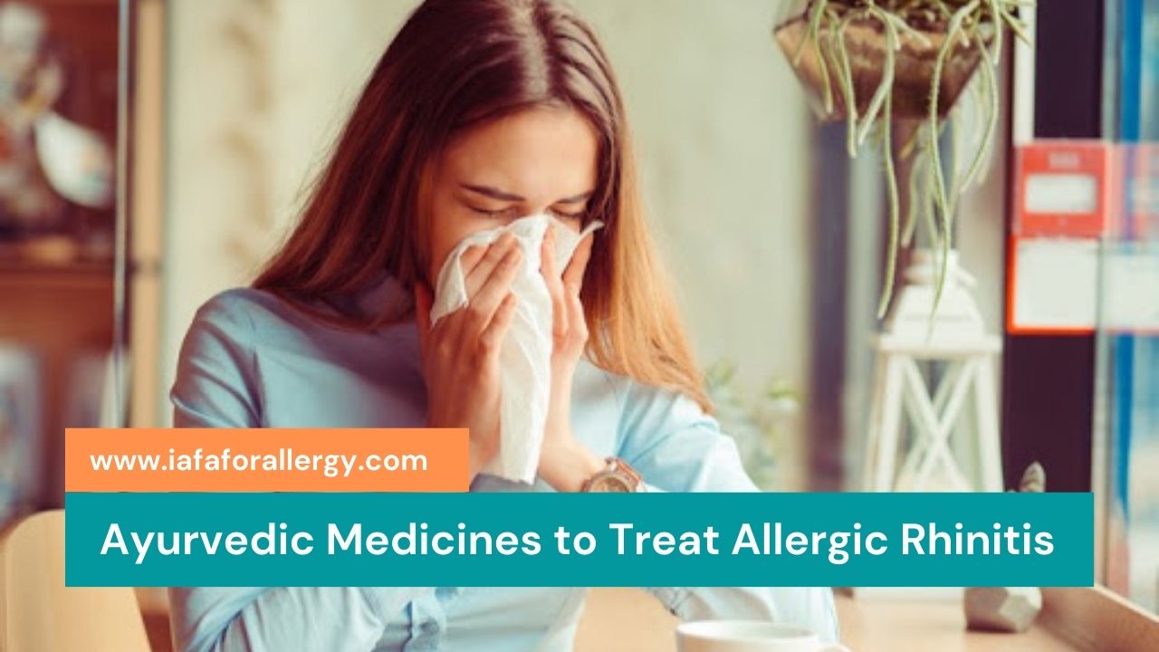Ayurvedic Medicines to Treat Allergic Rhinitis