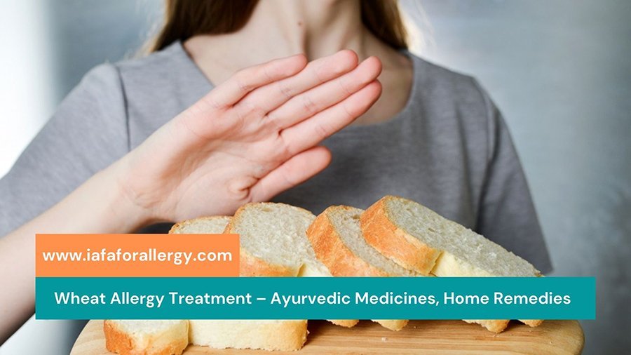 Wheat Allergy Treatment – Ayurvedic Medicines, Home Remedies