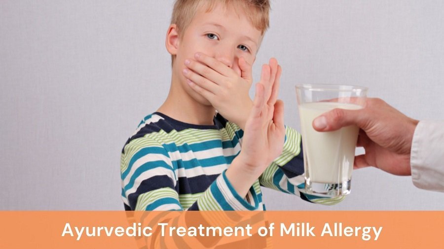 Ayurvedic Treatment of Milk Allergy