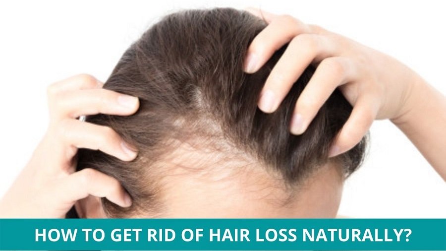 How to Get Rid of Hair Loss Naturally?