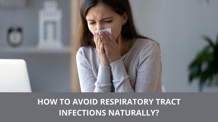 Avoid Respiratory Tract Infections Naturally