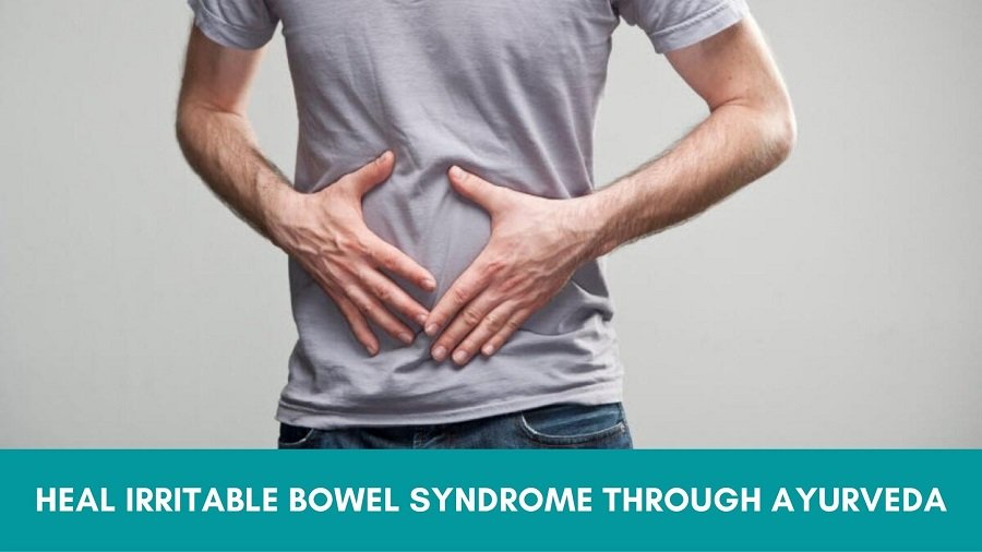 Heal Irritable Bowel Syndrome through Ayurveda