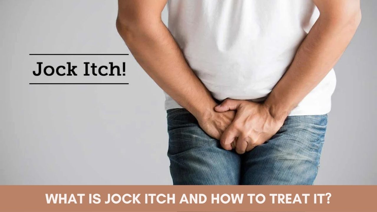 What is Jock Itch and How to Treat It?