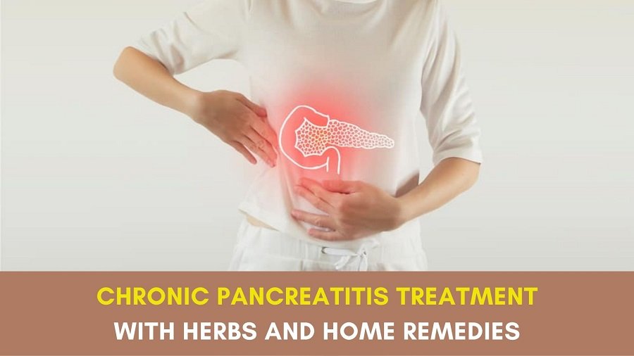 Chronic Pancreatitis Treatment with Herbs and Home Remedies