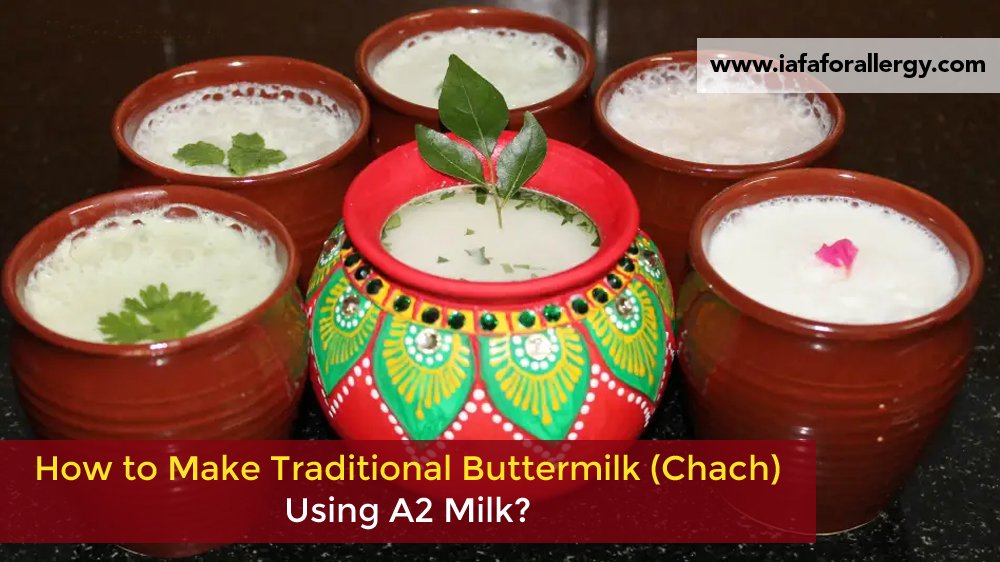 How to Make Traditional Buttermilk (Chach) Using A2 Milk?