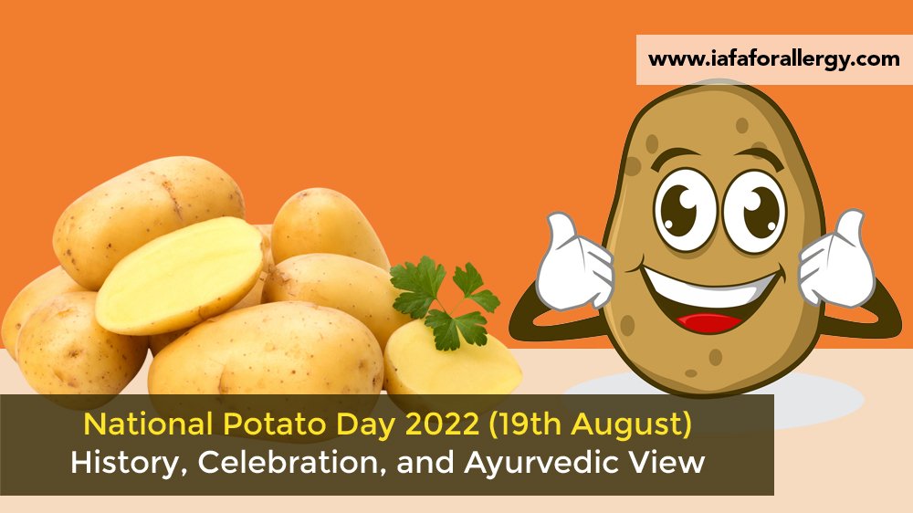 National Potato Day 2022 (19th August): History, Celebration, and Ayurvedic View