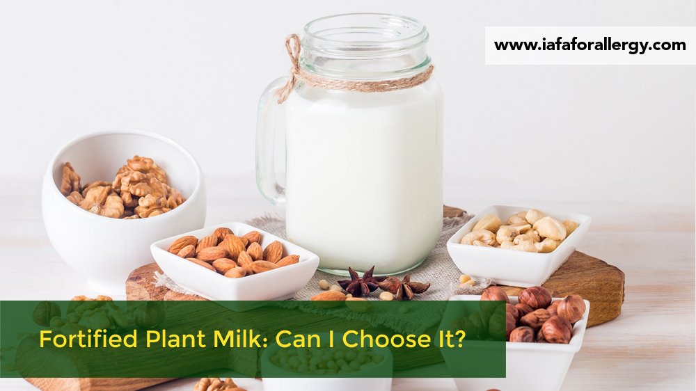 Fortified Plant Milk: Can I Choose It?