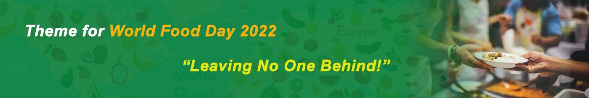 Theme for World Food Day 2022 - Leaving No One Behind!