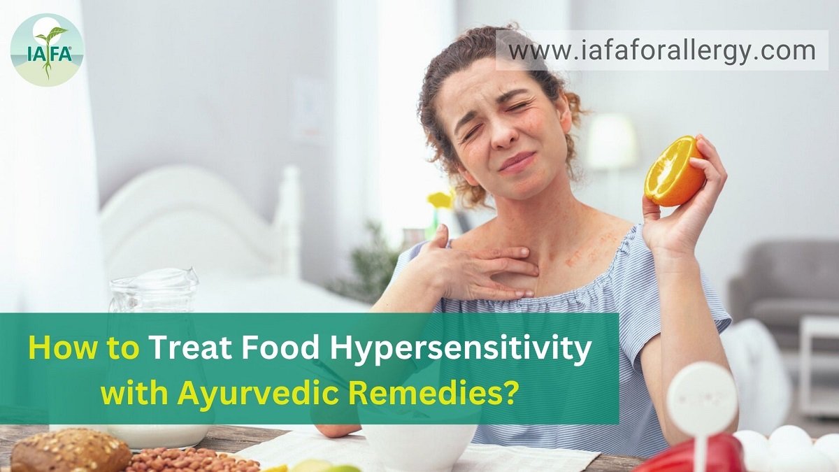 Treat Food Hypersensitivity with Ayurvedic Remedies