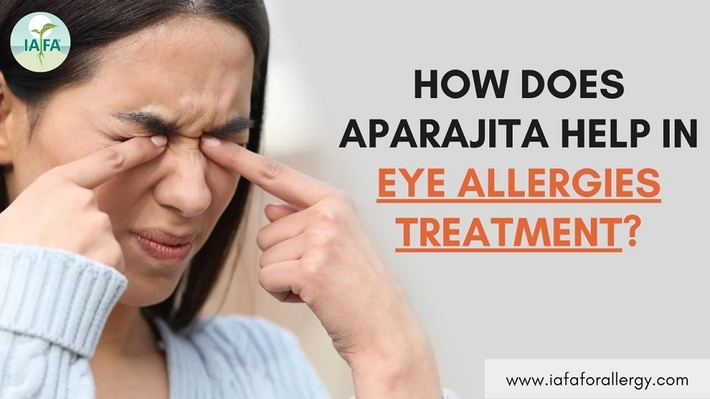 How Does Aparajita Help in Eye Allergies Treatment?