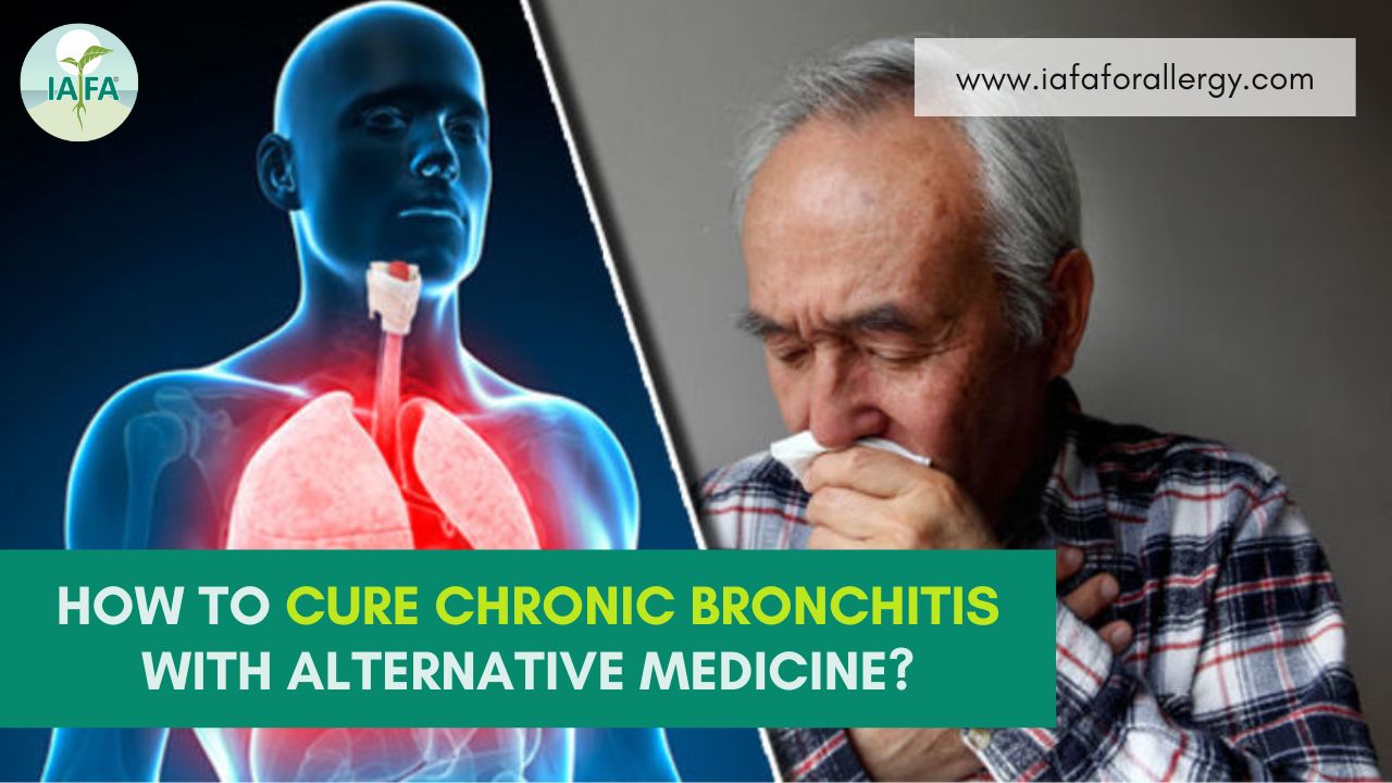 How to Cure Chronic Bronchitis with Alternative Medicine?