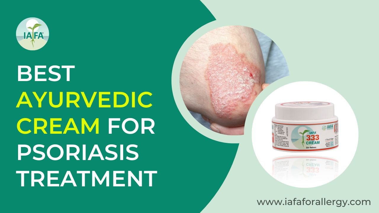 Best Ayurvedic Cream for Psoriasis