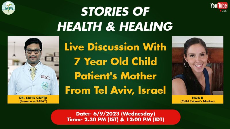 Live Discussion with 7 Year Old Child Patient’s Mother from Tel Aviv, Israel