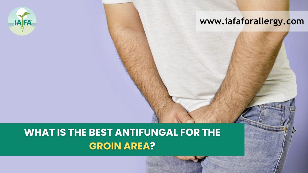 Best Antifungal for the Groin Area