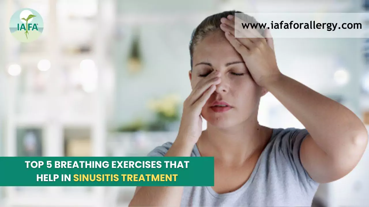 Top 5 Breathing Exercises Help in Sinusitis Treatment