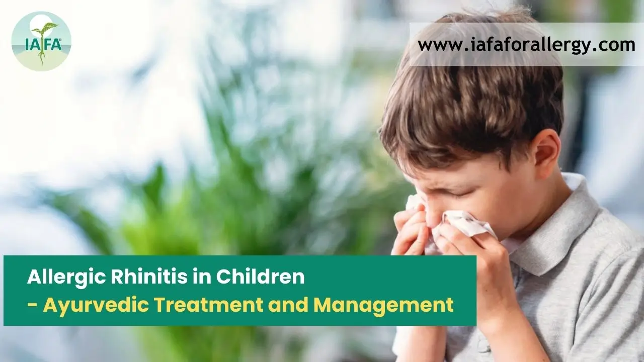 Allergic Rhinitis in Children – Ayurvedic Treatment and Management Guidelines