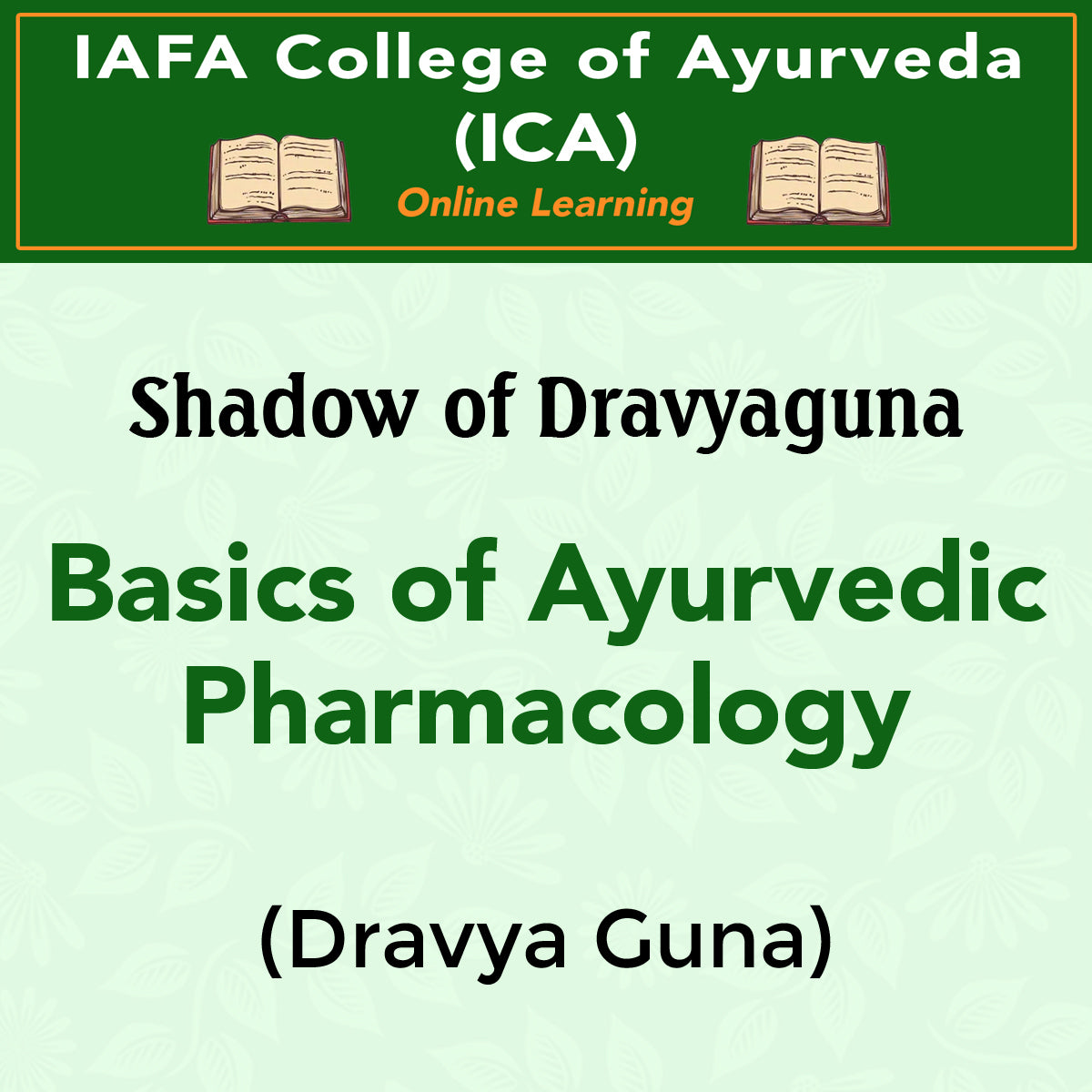 Personalized Ayurveda Courses - Herbs and Pharmacology